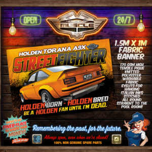 HOLDEN TORANA A9X TIL I'M DEAD FABRIC BANNER 1.5M x 1M
