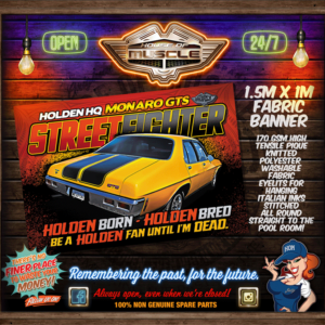 HOLDEN MONARO GTS TIL I'M DEAD FABRIC BANNER 1.5M x 1M