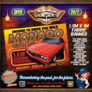 HOLDEN MONARO GTS DRIVE YOU WILD FABRIC BANNER 1.5M x 1M