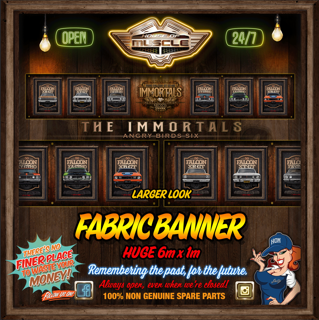 PRE ORDER - FORD FALCON GT GT-HO IMMORTALS 6M X 1M BANNER